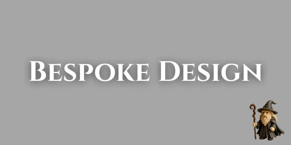 Bespoke Design