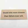 Dubt Kills