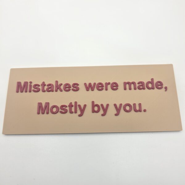 Mistakes Made