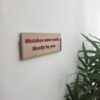 Mistakes Made Wall