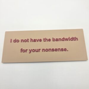 No Bandwidth