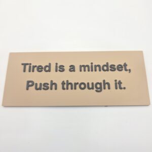 Tired Mindset