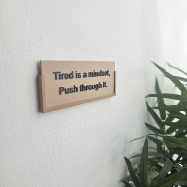 Tired Mindset Wall